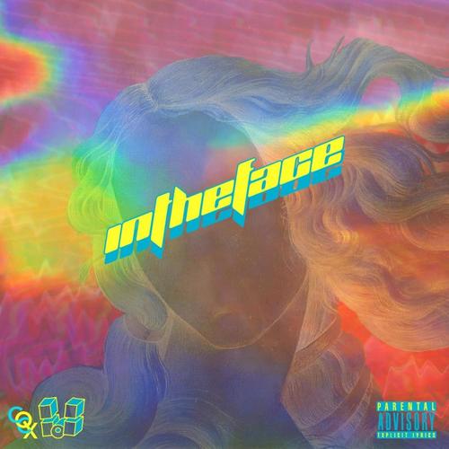 intheface (feat. Supa Bwe & King $ly) [Explicit]