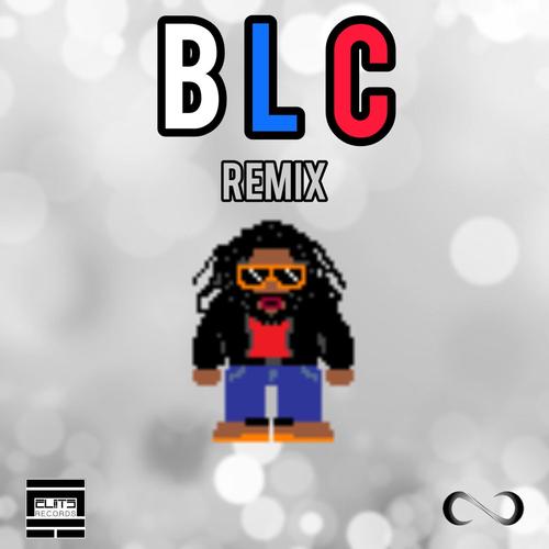 BLC (Remix) [Explicit]