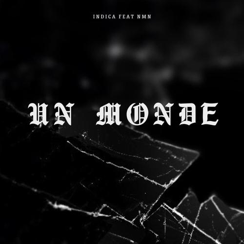 Un monde (feat. NMN) [Explicit]