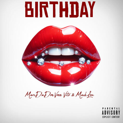 Birthday (feat. MackLou & Vonn Vito) [Explicit]