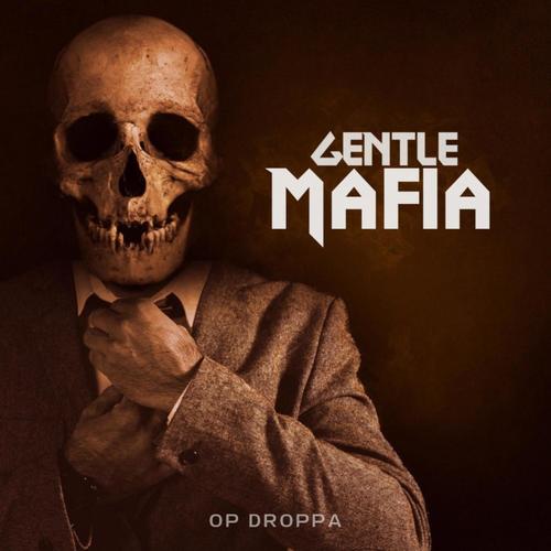 Gentle Mafia (feat. JUNNY, Dvwn & MKJ)