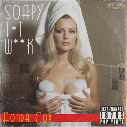 Soapy Tit Wank (feat. Fonda Cox) [Explicit]