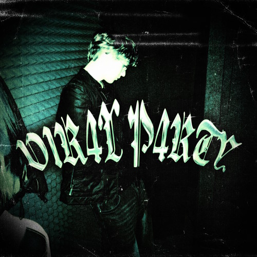 V1R4L P4RTY (Explicit)