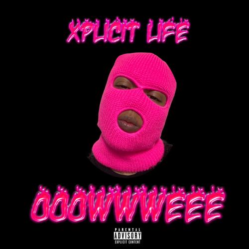 Ooowwweee (Explicit)
