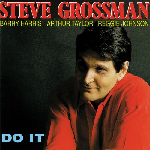 Do it (feat. Barry Harris, Arthur Taylor & Reggie Johnson)