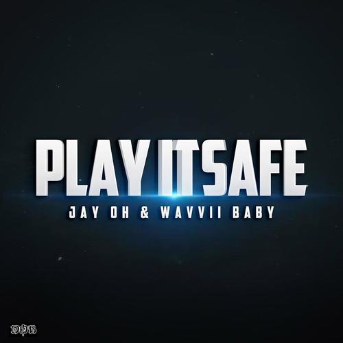 Play It Safe (Explicit)