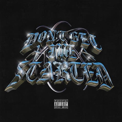 Don't Get Me Started (Explicit)