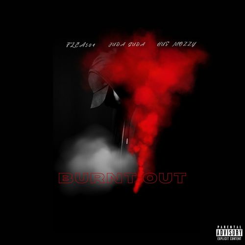 Burnt Out (Explicit)