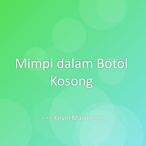 Mimpi dalam Botol Kosong