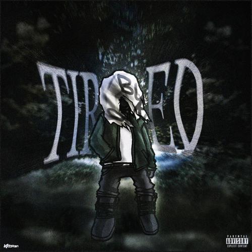 TIRED (Explicit)