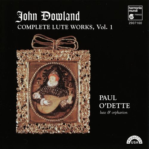 John Dowland: Complete Lute Works Vol.1