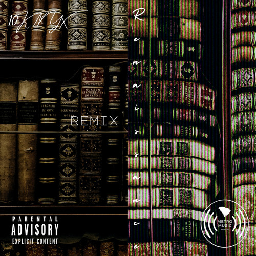Remix Renaissance (Explicit)