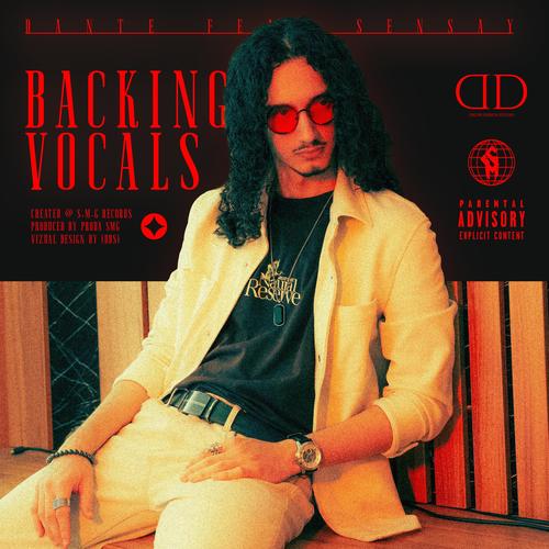Backing Vocals (feat. Sensay) [Explicit]