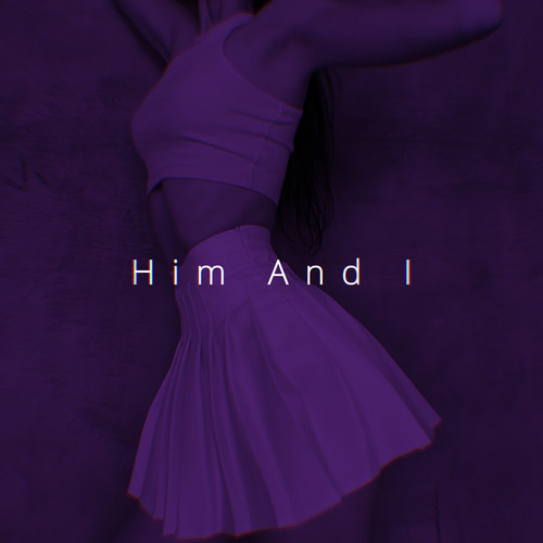 Him And I - Speed