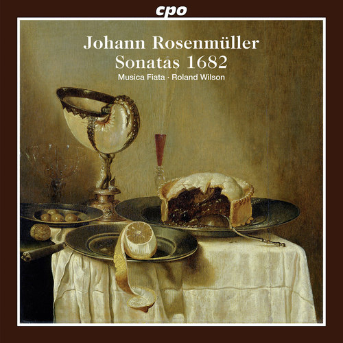 ROSENMULLER, J.: 12 Sonatas (1682) [Musica Fiata, Wilson]