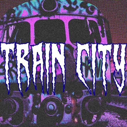 TRAIN CITY (Explicit)