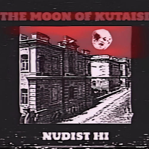 THE MOON OF KUTAISI