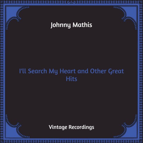 I'll Search My Heart and Other Great Hits (Hq Remastered)