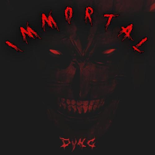 IMMORTAL