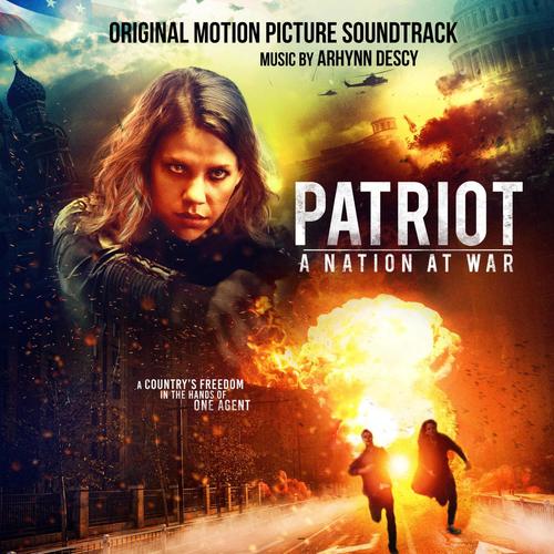Patriot: A Nation at War (Original Motion Picture Soundtrack)