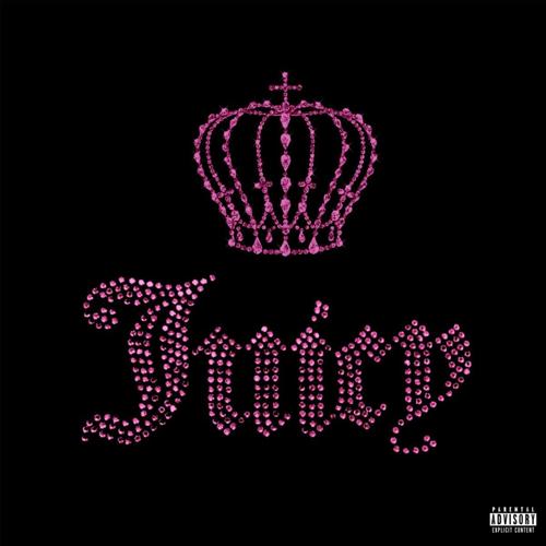 Juicy (Explicit)