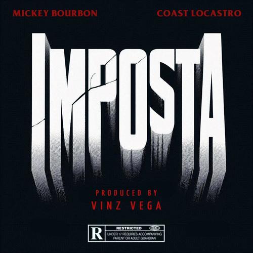 Imposta (feat. Mickey Bourbon & Coast LoCastro) [Explicit]