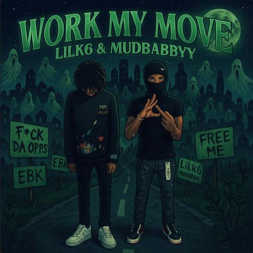Work My Move (feat. Mudbabbyy) [Explicit]