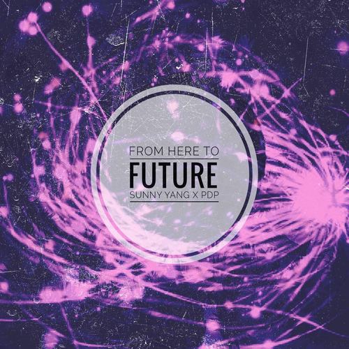 From Here To Future（Prod.by PDP）