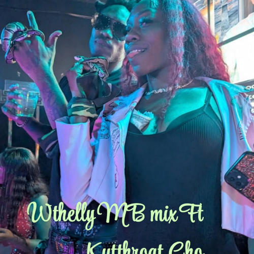 WTHELLY MONIBEE (feat. Kutthroat Cho) [MIX] [Explicit]