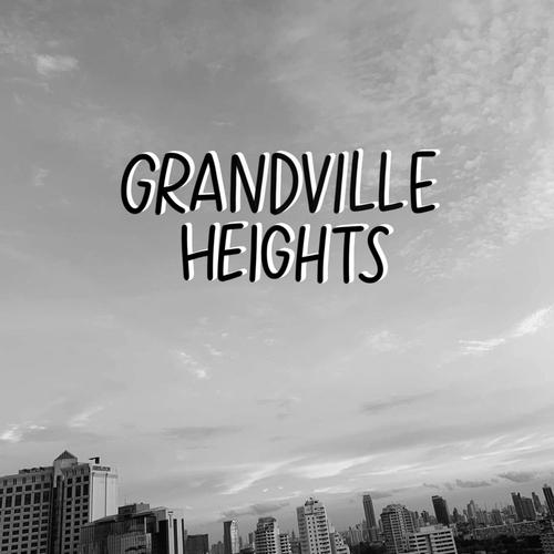 Grandville Heights (Explicit)