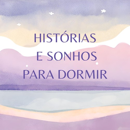 Histórias e Sonhos para Dormir