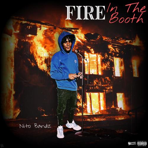 Fire In The Booth (Explicit)