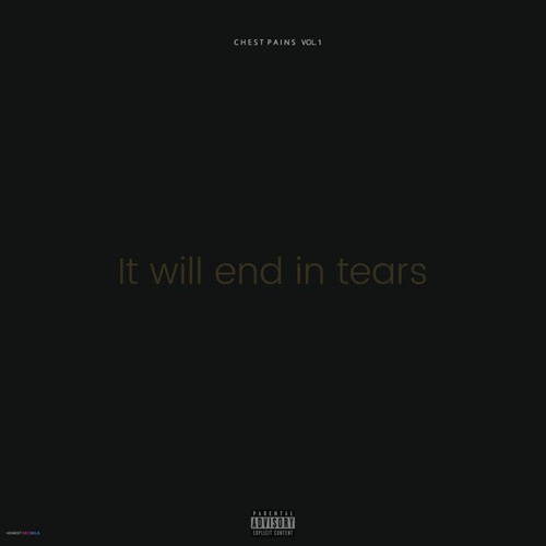Chest Pains, Vol. 1: It Will End in Tears (Explicit)