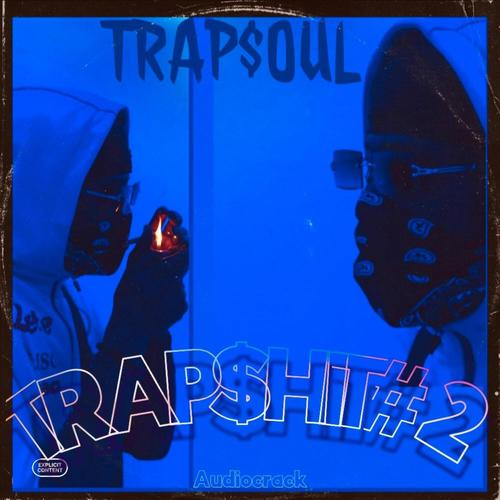 TRAP$hIT #2 (Explicit)