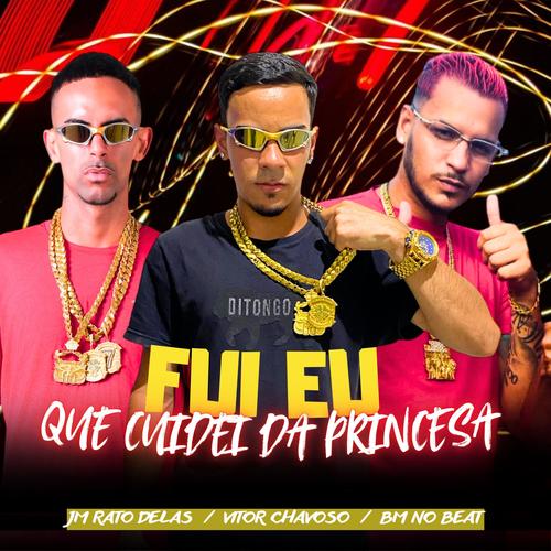 Fui Eu Que Cuidei da Princesa (Explicit)