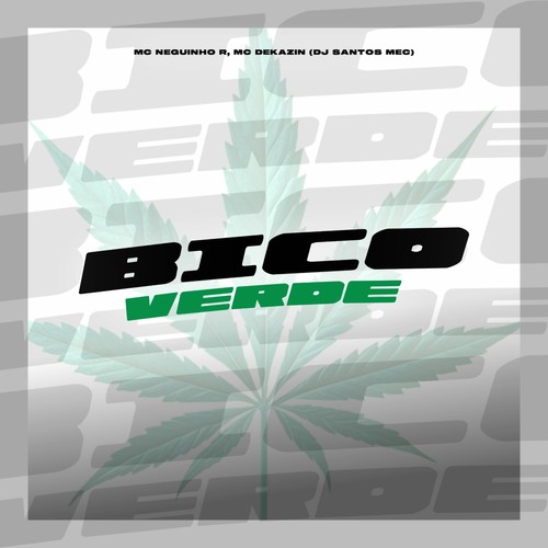 Bico Verde (Explicit)