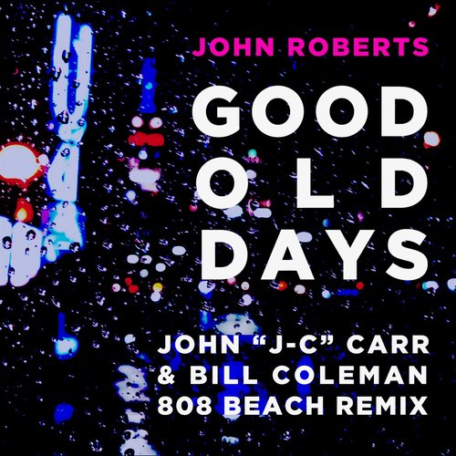 Good Old Days (John 