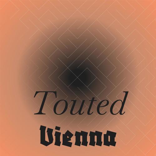 Touted Vienna