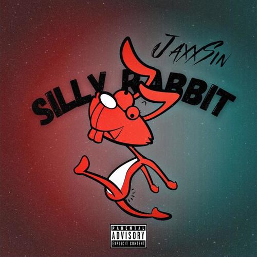 Silly Rabbit (Explicit)