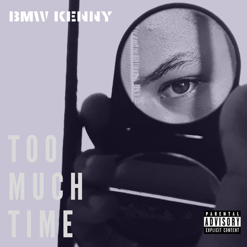 Too Much Time (Explicit)