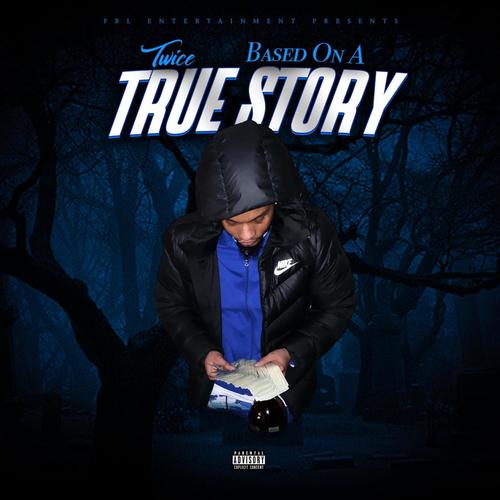 Based On A True Story (Explicit)