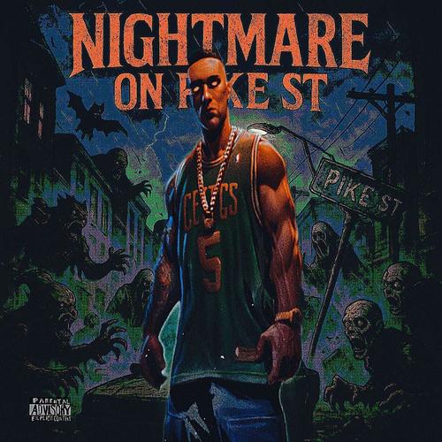 Nightmare On Pike ST (Explicit)