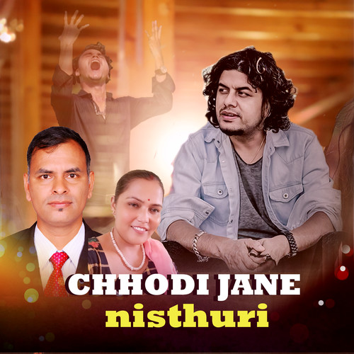 Chhodi Jane Nisthuri