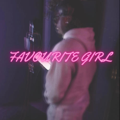 Favourite Girl (Explicit)