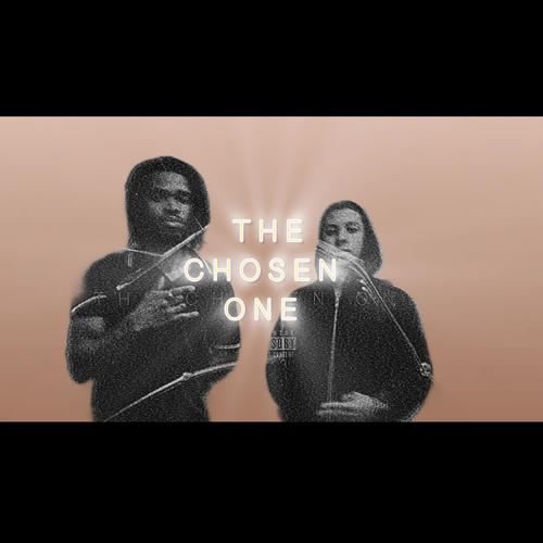 The chosen one (feat. Dante lg) [Explicit]