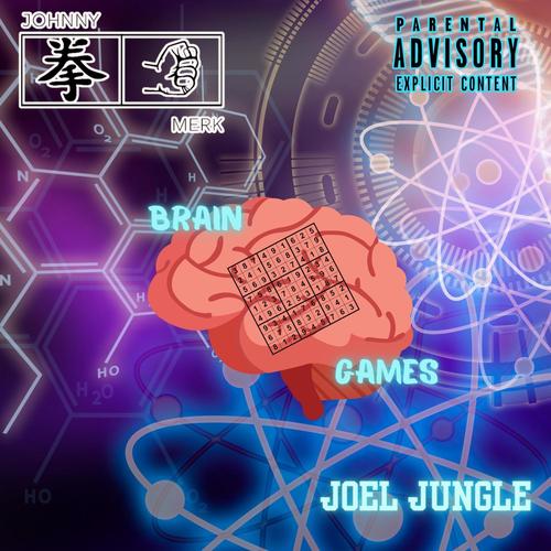 Brain Games (feat. Joel Jungle) [Explicit]