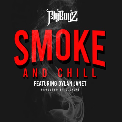 Smoke and Chill (feat. Brown Boy & Dylan Janet) [Explicit]