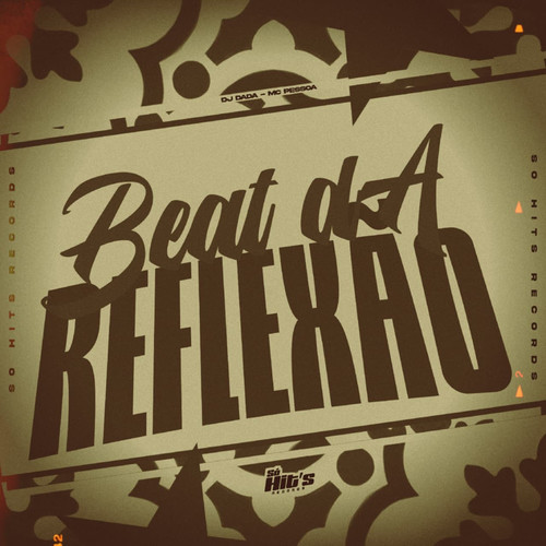 Beat da Reflexão (Explicit)