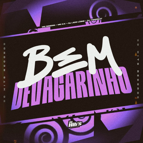 Bem Devagarinho (Explicit)