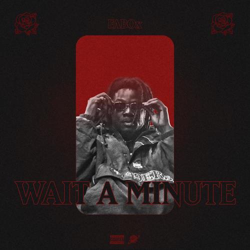 Wait A Minute (Explicit)